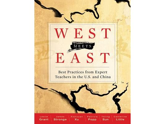 West Meets East: Best Practices from Expert Teachers in the U.S. and China