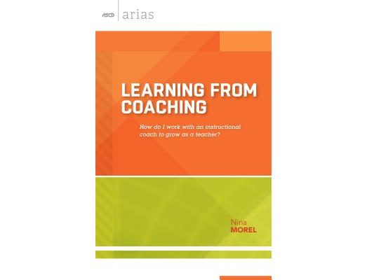 Learning from Coaching: How Do I Work with an Instructional Coach to Grow as a Teacher?