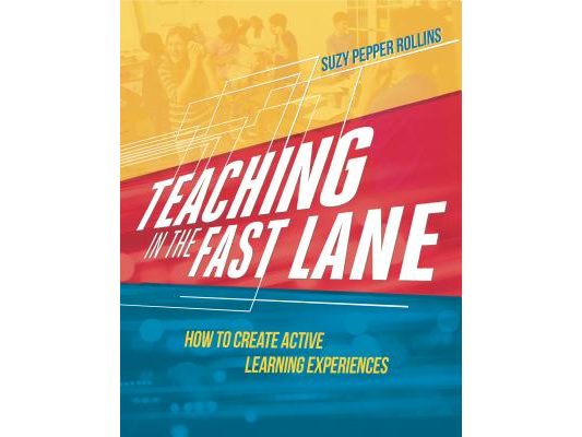 Teaching in the Fast Lane: How to Create Active Learning Experiences
