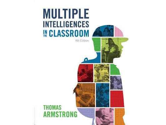 Multiple Intelligences in the Classroom, 4th Edition