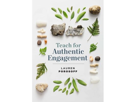 Teach for Authentic Engagement
