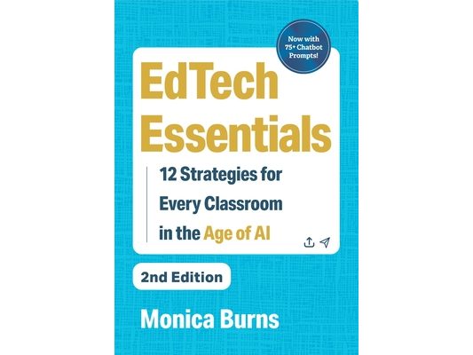 Edtech Essentials: 12 Strategies for Every Classroom in the Age of AI