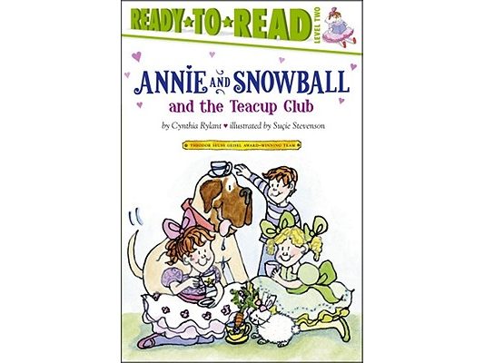 Annie and Snowball and the Teacup Club: Ready-To-Read Level 2
