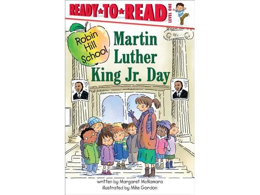 Martin Luther King Jr. Day: Ready-To-Read Level 1