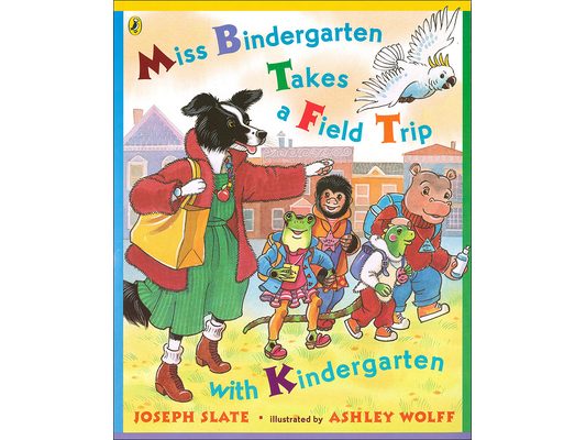 Miss Bindergarten Takes a Field Trip
