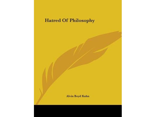 Hatred Of Philosophy