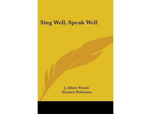 Sing Well, Speak Well