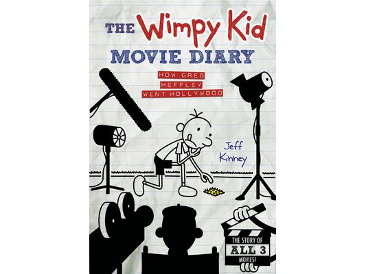 The Wimpy Kid Movie Diary: How Greg Heffley Went Hollywood: Revised and Expanded Edition