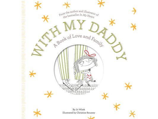 With My Daddy: A Book of Love and Family