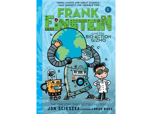 Frank Einstein and the Bio-Action Gizmo (Frank Einstein #5): Book Five
