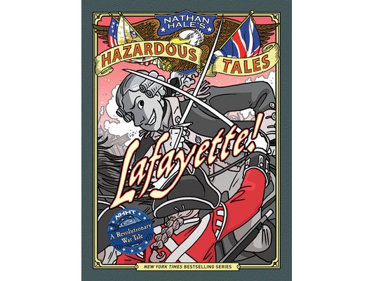 Lafayette!: A Revolutionary War Tale