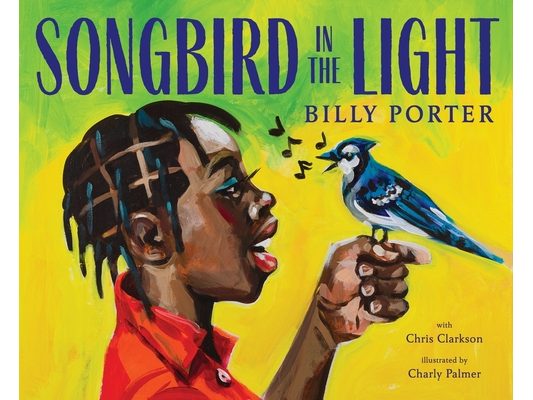 Songbird in the Light: A Picture Book