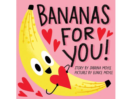 Bananas for You! (a Hello!lucky Book)