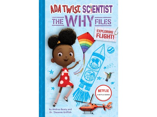 Exploring Flight! (ADA Twist, Scientist: The Why Files #1)