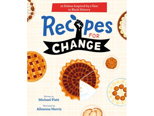 Recipes for Change: 12 Dishes Inspired by a Year in Black History