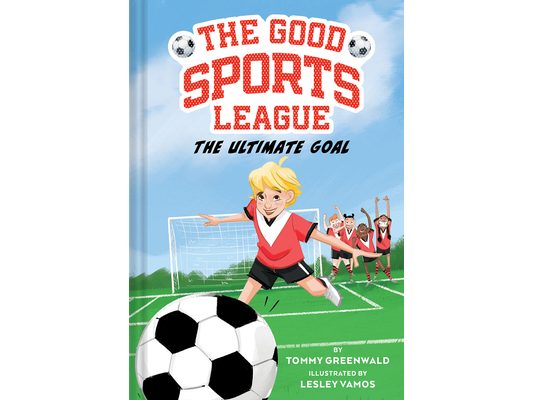 The Ultimate Goal (Good Sports League #1)