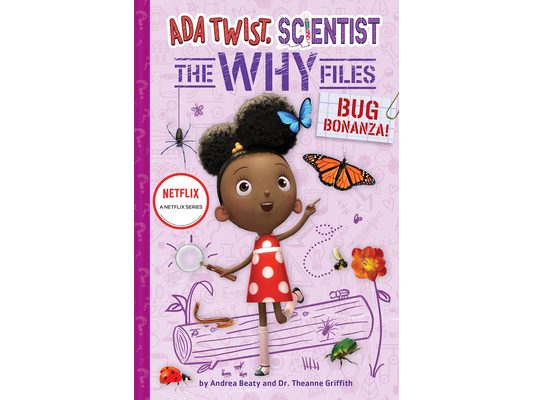 Bug Bonanza! (ADA Twist, Scientist: Why Files #4)