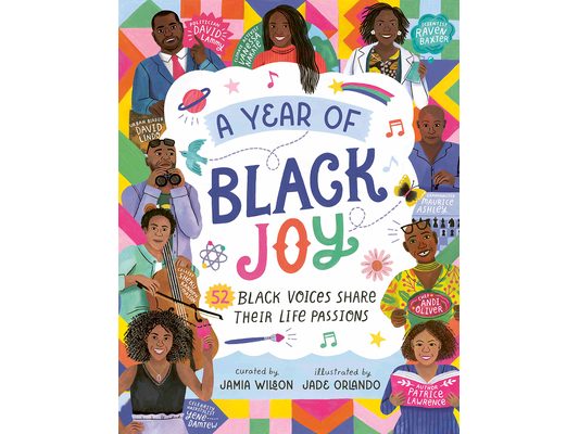 A Year of Black Joy: 52 Black Voices Share Their Life Passions