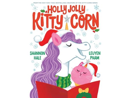 Holly Jolly Kitty-Corn: A Picture Book