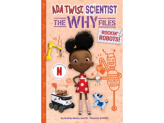 Rockin' Robots! (ADA Twist, Scientist: The Why Files #5)