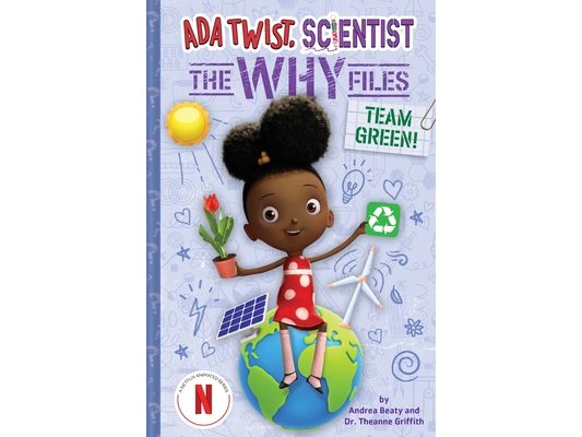 Team Green! (ADA Twist, Scientist: The Why Files #6)
