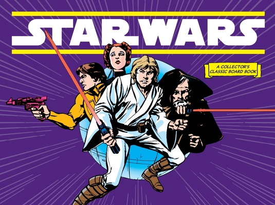 Star Wars: A New Hope (a Collector's Classic Board Book): A Board Book