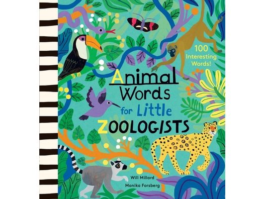 Animal Words for Little Zoologists: 100 Interesting Words!