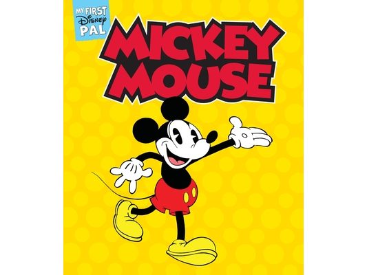 My First Disney Pal: Mickey Mouse: A Board Book