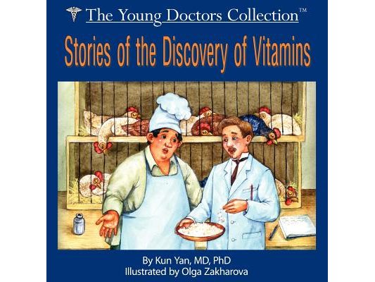 Stories of the Discovery of Vitamins: The Young Doctors Collection