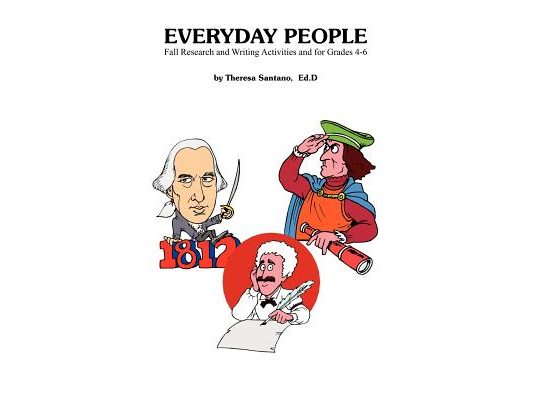 Everyday People: Fall Research and Writing Activities and for Grades 4-6