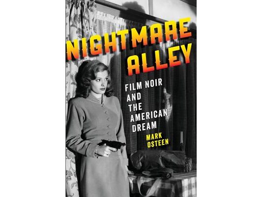 Nightmare Alley: Film Noir and the American Dream