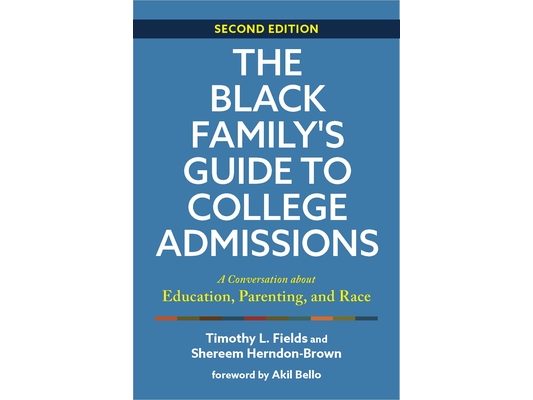 The Black Family's Guide to College Admissions: A Conversation about Education, Parenting, and Race