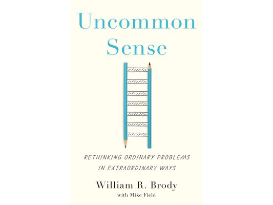 Uncommon Sense: Rethinking Ordinary Problems in Extraordinary Ways