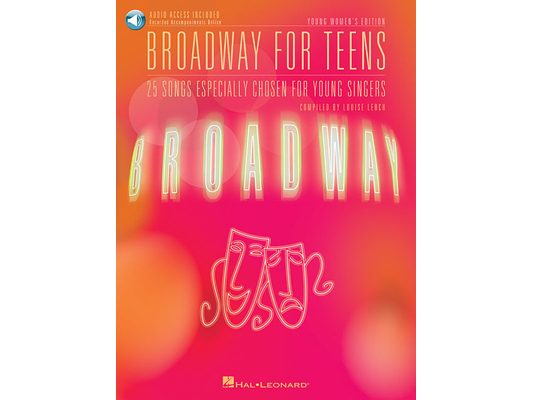Broadway for Teens Young Women's Edition Book/Online Audio [With CD]