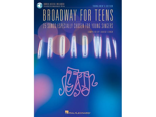 Broadway for Teens: Young Men's Edition [With CD]