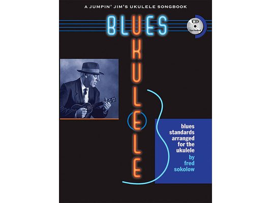 Blues Ukulele: A Jumpin' Jim's Ukulele Songbook [With CD (Audio)]