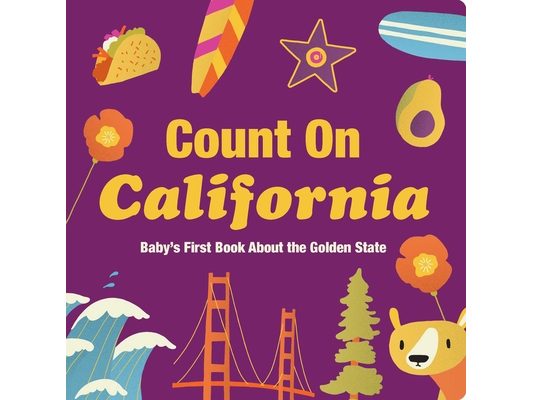 Count on California: Baby's First Book about the Golden State