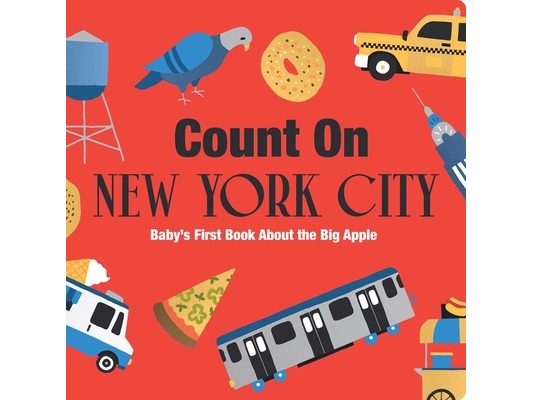 Count on New York City: Baby's First Book about the Big Apple