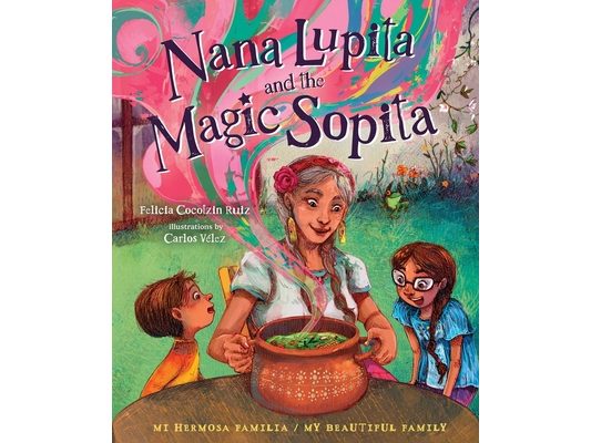 Nana Lupita and the Magic Sopita