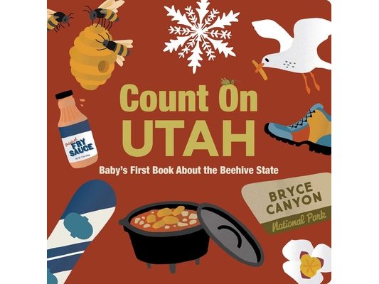 Count on Utah: Baby's First Book about the Beehive State