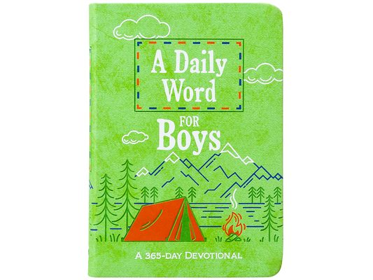 A Daily Word for Boys: A 365-Day Devotional