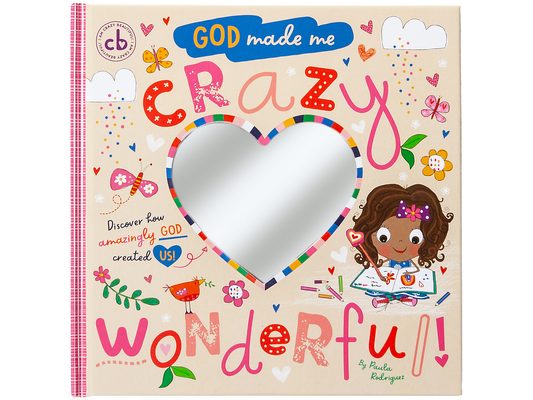 God Made Me Crazy Wonderful