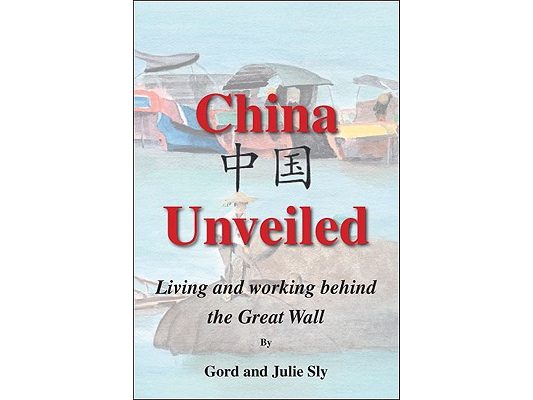 China Unveiled: Living and Working Behind the Great Wall