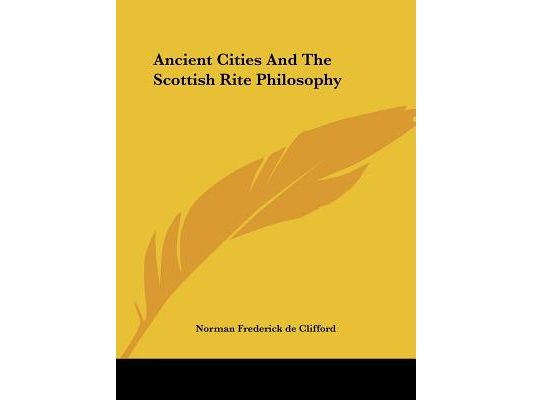 Ancient Cities And The Scottish Rite Philosophy