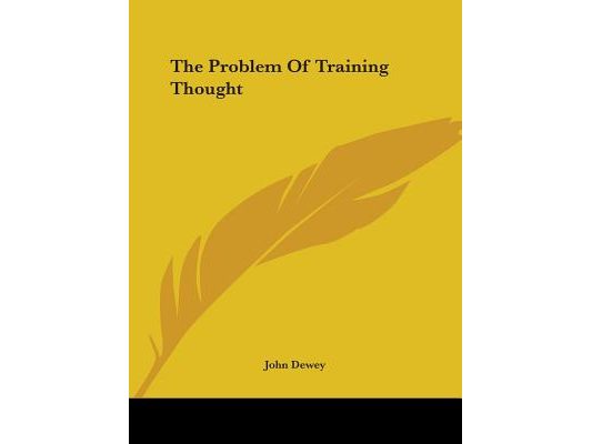 The Problem Of Training Thought