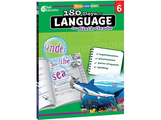 180 Days(tm) Language for Sixth Grade: Practice, Assess, Diagnose