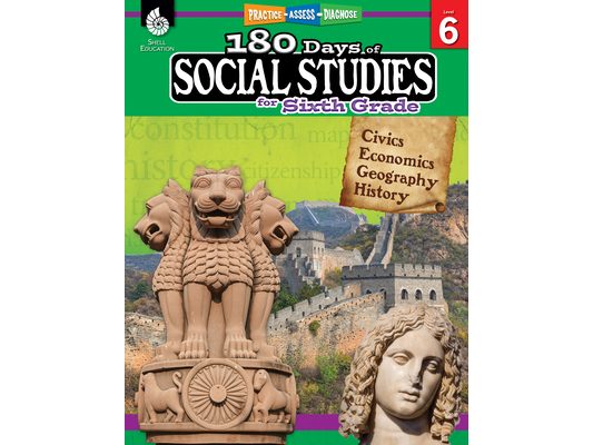 180 Days(tm) Social Studies for Sixth Grade: Practice, Assess, Diagnose