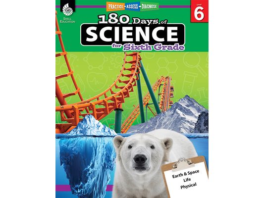 180 Days(tm) Science for Sixth Grade: Practice, Assess, Diagnose