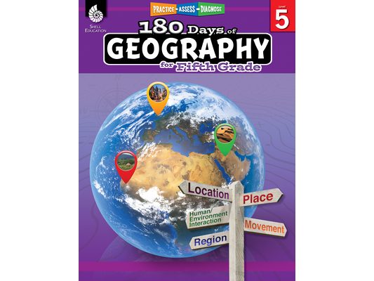 180 Days(tm) Geography for Fifth Grade: Practice, Assess, Diagnose