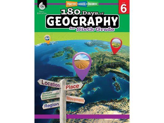 180 Days(tm) Geography for Sixth Grade: Practice, Assess, Diagnose